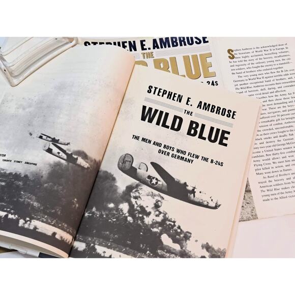 Wild Blue: The Men and Boys Who Flew B-24s by S. Ambrose (2001 1st Ed. HC in DJ) - Picture 3 of 13